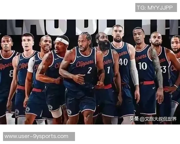 快船需双核驱动提升竞争力还需增加得分点以增强容错能力