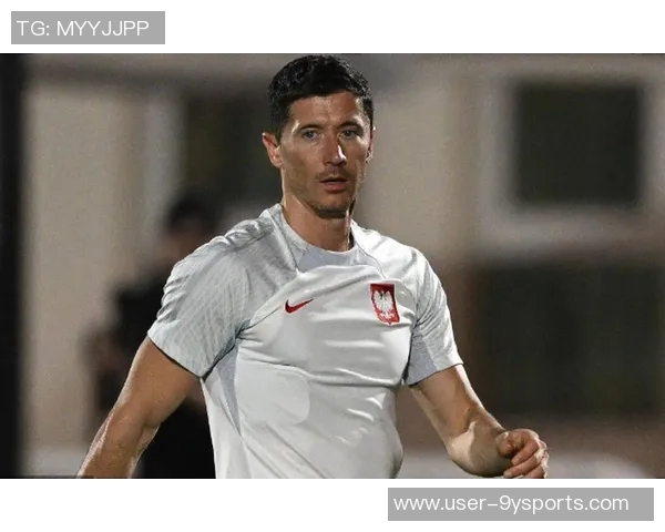 莱万解释希望梅西言论真实有效强调言语应有意义